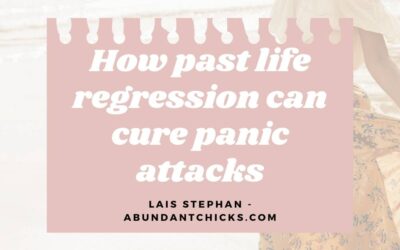 How past life regression can cure panic attacks