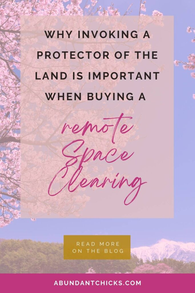 why invoking a protector of the land is important when buying a space clearing