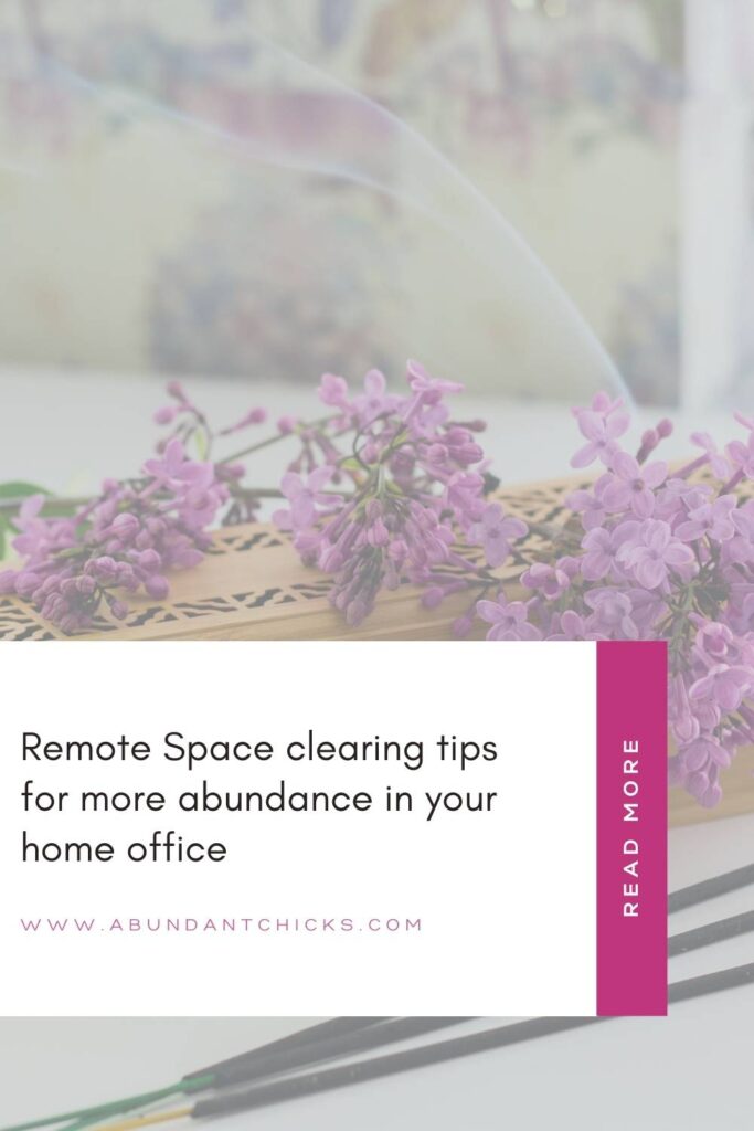 remote space clearing tips for more abundance in your home office