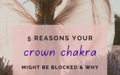5 reasons your crown chakra might be blocked & why you need it fully activated as a female soulpreneur