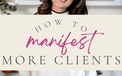How to manifest more clients in your heart-centered business