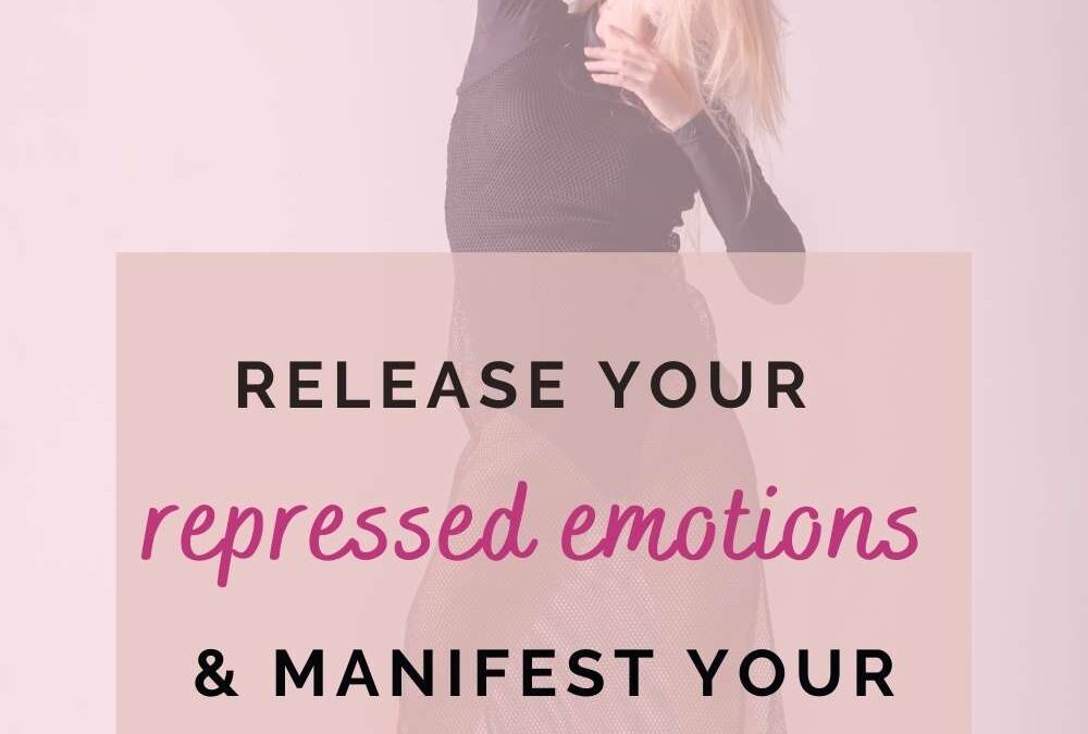 Release your repressed emotions & manifest your dream business