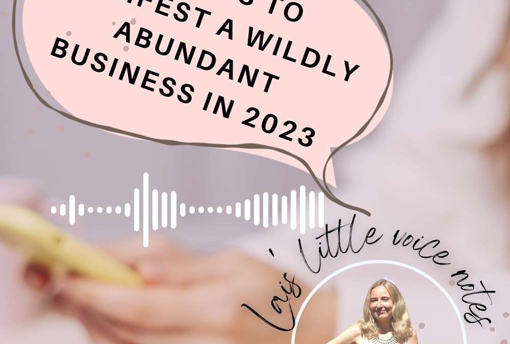 3 steps to manifest a wildly abundant business in 2023