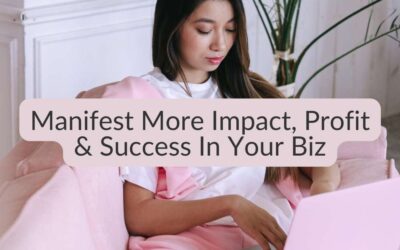 Manifest more money in your business