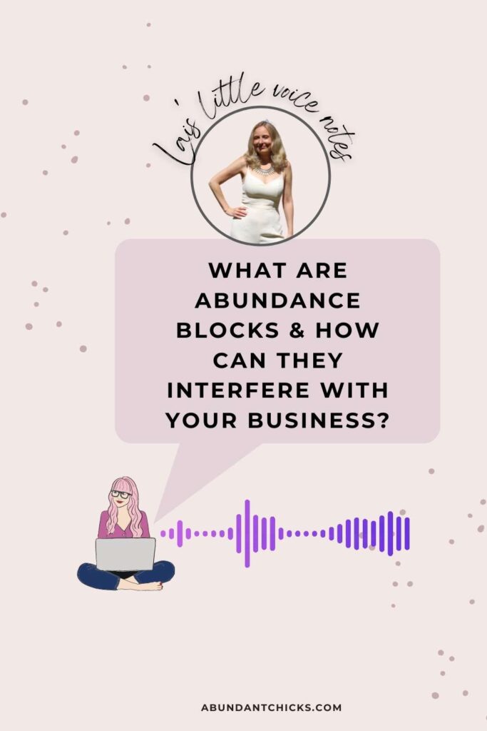what are abundance blocks & how can they interefere with your business