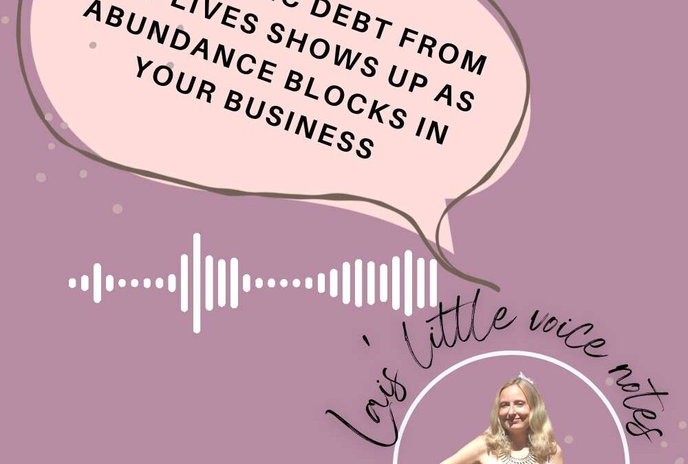 Money blocks: How karmic debt from past lives shows up as abundance blocks in your business