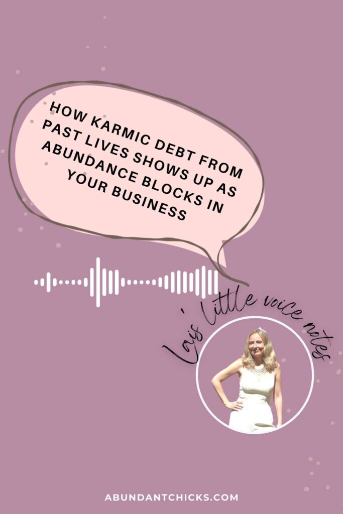 money blocks: how karmic debt from past lives shows up as abundance blocks in your business