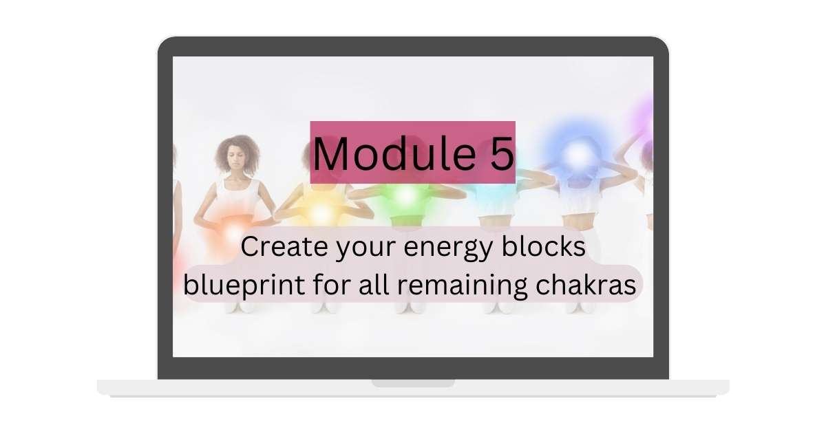 create your energy blocks blueprint for all chakras