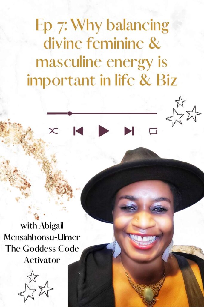 Why balancing divine feminine & masculine energy is important in life & Biz